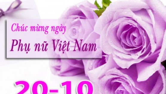 Mừng Ngày Phụ Nữ Việt Nam 20.10