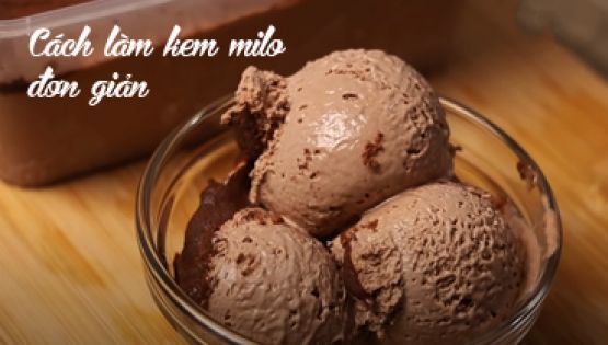 Cách làm kem milo và kem kitkat chocolate mát lạnh chỉ trong 2 bước